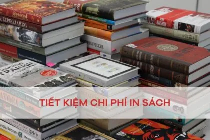 Tiết Kiệm Chi Phí In Sách