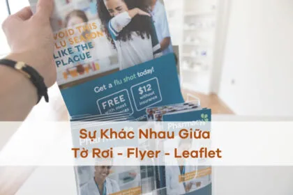 Sự Khác Nhau Giữa Tờ Rơi Flyer Và Leaflet