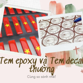 Tem Epoxy Va Tem Decal Thuong